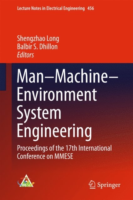 Balbir S. Dhillon, Shengzhao Long - Man-Machine-Environment System Engineering, E-bok