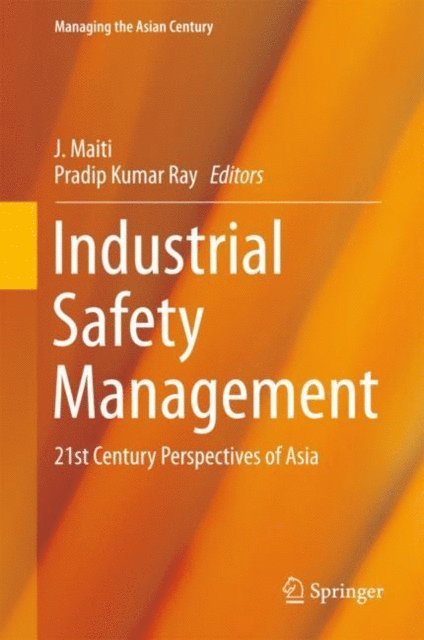 Pradip Kumar Ray, J Maiti - Industrial Safety Management, E-bok