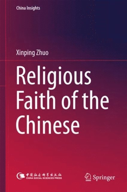 Xinping Zhuo - Religious Faith of the Chinese, E-bok