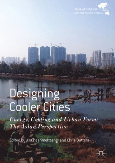 Chris Butters, Ali Cheshmehzangi - Designing Cooler Cities, E-bok