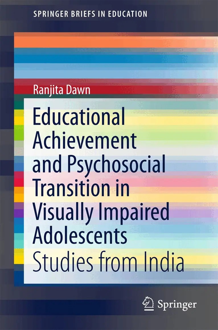 Ranjita Dawn - Educational Achievement and Psychosocial Transition in Visually Impaired Adolescents, Häftad. Tillgänglighet: Lägg i varukorg