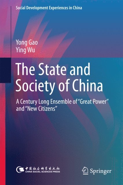 Ying Wu, Yong Gao - State and Society of China, E-bok