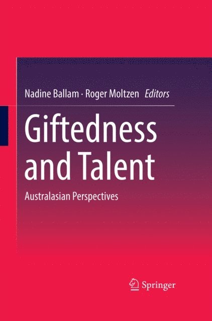 Roger Moltzen, Nadine Ballam - Giftedness and Talent, E-bok