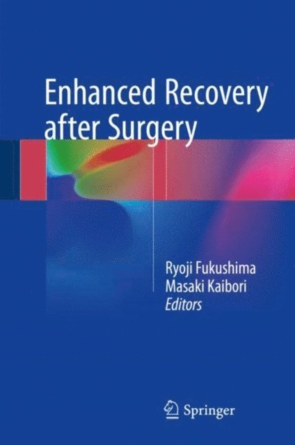 Masaki Kaibori, Ryoji Fukushima - Enhanced Recovery after Surgery, E-bok