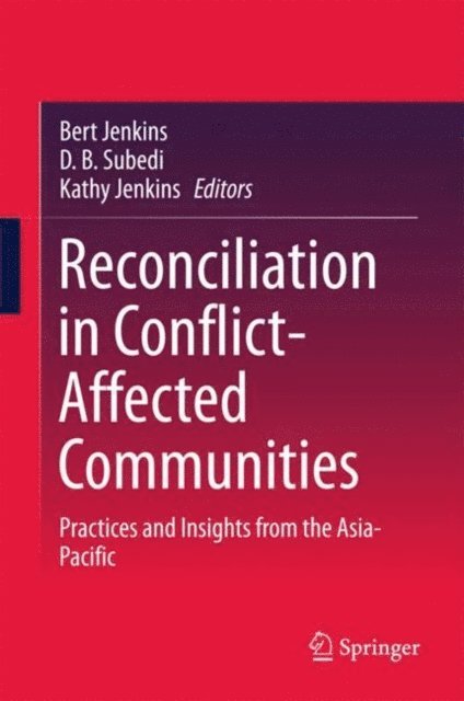 Kathy Jenkins, D. B. Subedi, Bert Jenkins - Reconciliation in Conflict-Affected Communities, E-bok