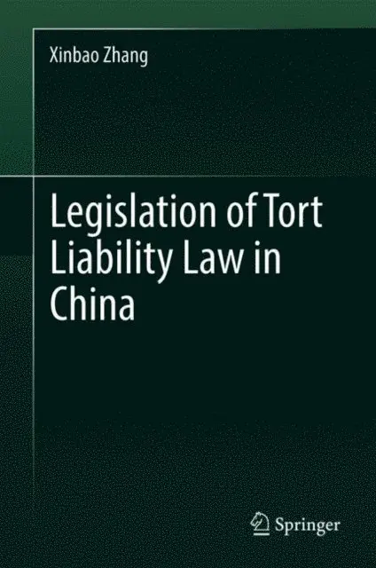 Xinbao Zhang - Legislation of Tort Liability Law in China, E-bok. Tillgänglighet: Lägg i varukorg