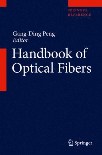 Gang-Ding Peng - Handbook of Optical Fibers, E-bok