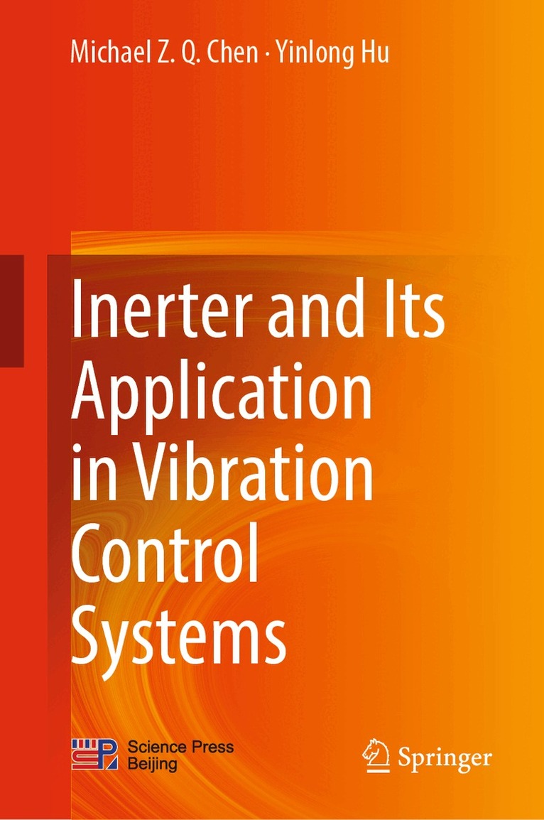Michael Z. Q. Chen, Yinlong Hu - Inerter and Its Application in Vibration Control Systems, Inbunden