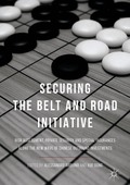 Securing the Belt and Road Initiative