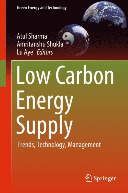 Lu Aye, Amritanshu Shukla, Atul Sharma - Low Carbon Energy Supply, E-bok