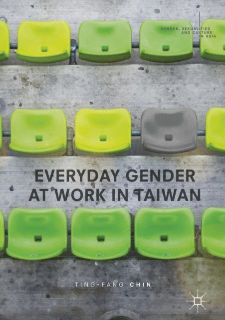 Ting-Fang Chin - Everyday Gender at Work in Taiwan, E-bok
