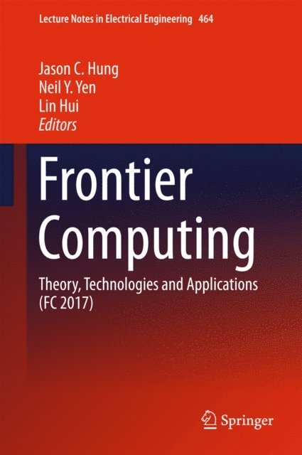 Lin Hui, Neil Y. Yen, Jason C. Hung - Frontier Computing, E-bok