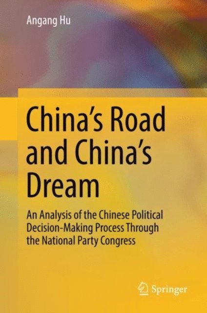 Angang Hu - China's Road and China's Dream, E-bok