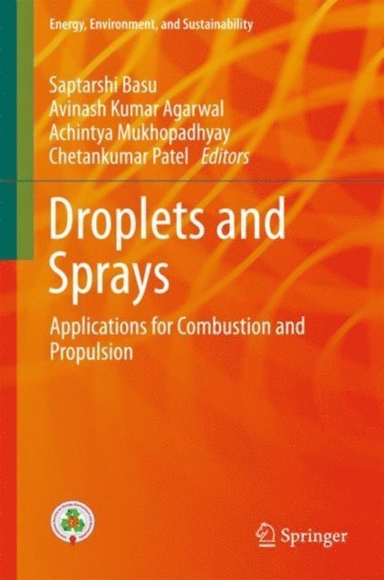 Chetankumar Patel, Achintya Mukhopadhyay, Avinash Kumar Agarwal, Saptarshi Basu - Droplets and Sprays, E-bok