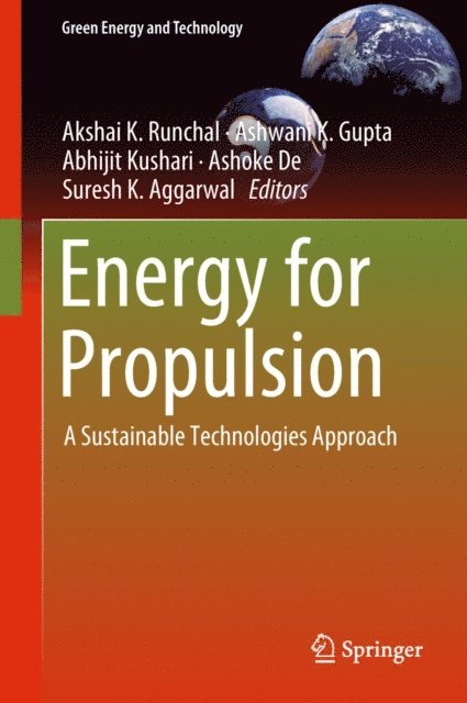 Suresh K. Aggarwal, Ashoke De, Abhijit Kushari, Ashwani K. Gupta, Akshai K. Runchal - Energy for Propulsion, E-bok