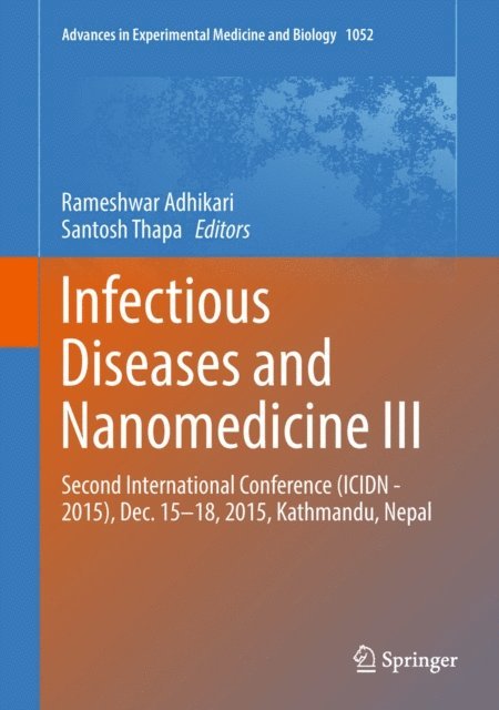 Santosh Thapa, Rameshwar Adhikari - Infectious Diseases and Nanomedicine III, E-bok