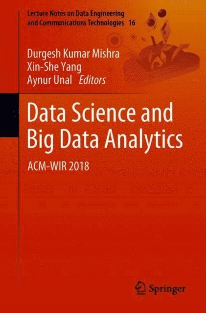 Aynur Unal, Xin-She Yang, Durgesh Kumar Mishra - Data Science and Big Data Analytics, E-bok