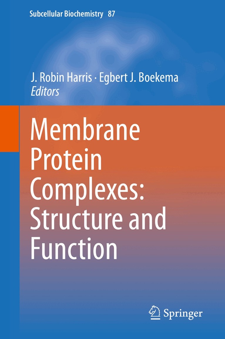 J. Robin Harris, Egbert J. Boekema - Membrane Protein Complexes: Structure and Function, Inbunden