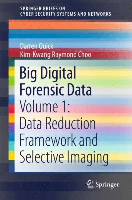 Kim-Kwang Raymond Choo, Darren Quick - Big Digital Forensic Data, E-bok