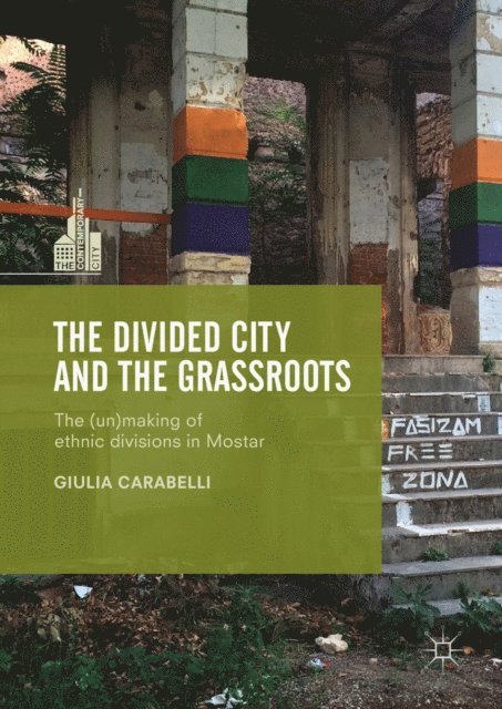 Giulia Carabelli - Divided City and the Grassroots, E-bok