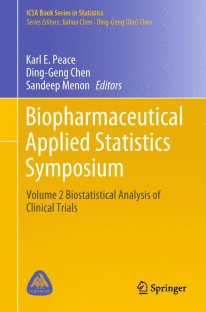 Sandeep Menon, Ding-Geng Chen, Karl E. Peace - Biopharmaceutical Applied Statistics Symposium, E-bok