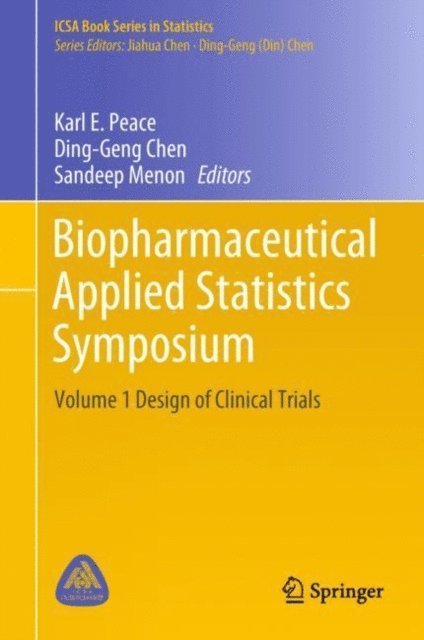 Sandeep Menon, Ding-Geng Chen, Karl E. Peace - Biopharmaceutical Applied Statistics Symposium, E-bok