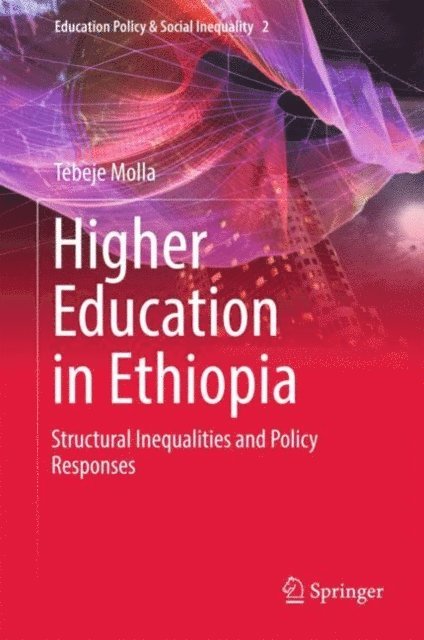 Tebeje Molla - Higher Education in Ethiopia, E-bok