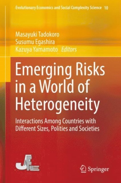 Kazuya Yamamoto, Susumu Egashira, Masayuki Tadokoro - Emerging Risks in a World of Heterogeneity, E-bok