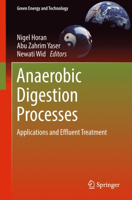 Newati Wid, Abu Zahrim Yaser, Nigel Horan - Anaerobic Digestion Processes, E-bok