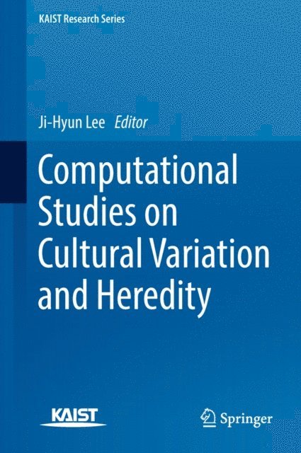 Ji-Hyun Lee - Computational Studies on Cultural Variation and Heredity, E-bok