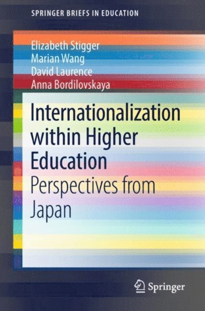 Anna Bordilovskaya, David Laurence, Marian Wang, Elizabeth Stigger - Internationalization within Higher Education, E-bok