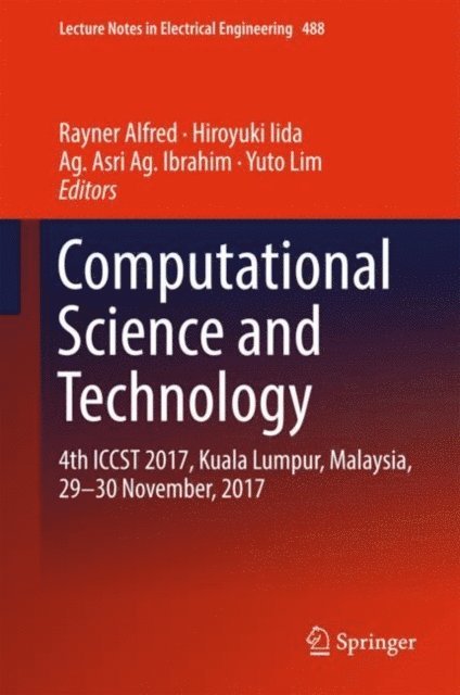 Yuto Lim, Ag. Asri Ag. Ibrahim, Hiroyuki Iida, Rayner Alfred - Computational Science and Technology, E-bok