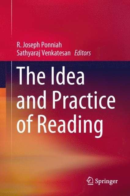Sathyaraj Venkatesan, R. Joseph Ponniah - Idea and Practice of Reading, E-bok