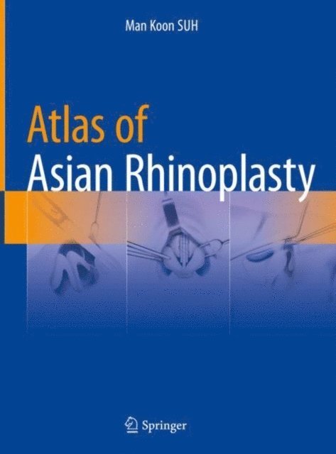 Man Koon SUH - Atlas of Asian Rhinoplasty, E-bok
