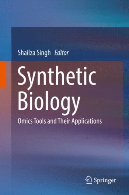 Shailza Singh - Synthetic Biology, E-bok