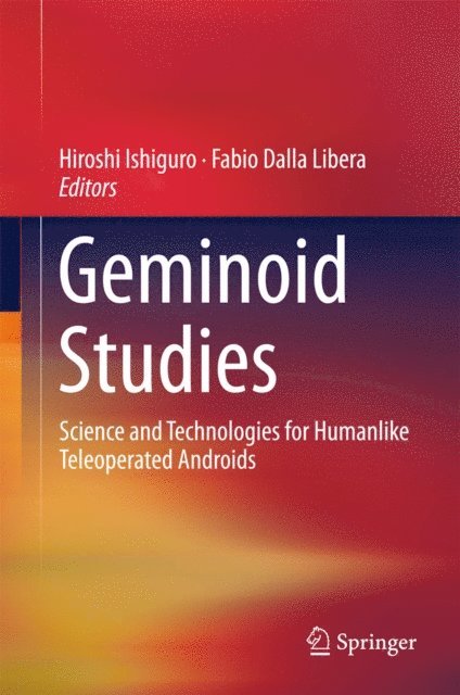 Fabio Dalla Libera, Hiroshi Ishiguro - Geminoid Studies, E-bok