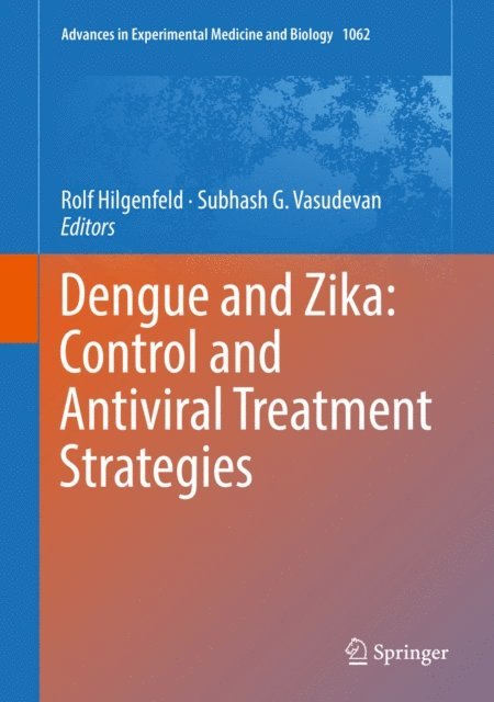 Subhash G. Vasudevan, Rolf Hilgenfeld - Dengue and Zika: Control and Antiviral Treatment Strategies, E-bok