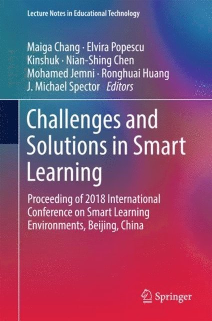 J. Michael Spector, Ronghuai Huang, Mohamed Jemni, Nian-Shing Chen, Kinshuk, Elvira Popescu, Maiga Chang - Challenges and Solutions in Smart Learning, E-bok