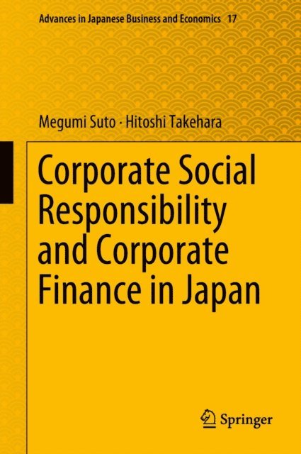 Hitoshi Takehara, Megumi Suto - Corporate Social Responsibility and Corporate Finance in Japan, E-bok