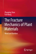 Fracture Mechanics of Plant Materials