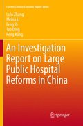 An Investigation Report on Large Public Hospital Reforms in China