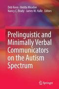 Prelinguistic and Minimally Verbal Communicators on the Autism Spectrum
