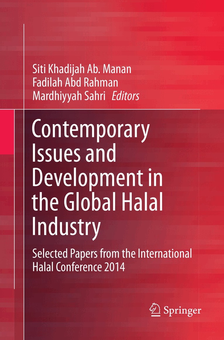 Siti Khadijah Ab. Manan, Fadilah Abd Rahman, Mardhiyyah Sahri - Contemporary Issues and Development in the Global Halal Industry, Häftad. Tillgänglighet: Lägg i varukorg