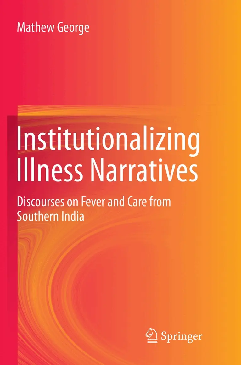 Mathew George - Institutionalizing Illness Narratives, Häftad. Tillgänglighet: Lägg i varukorg