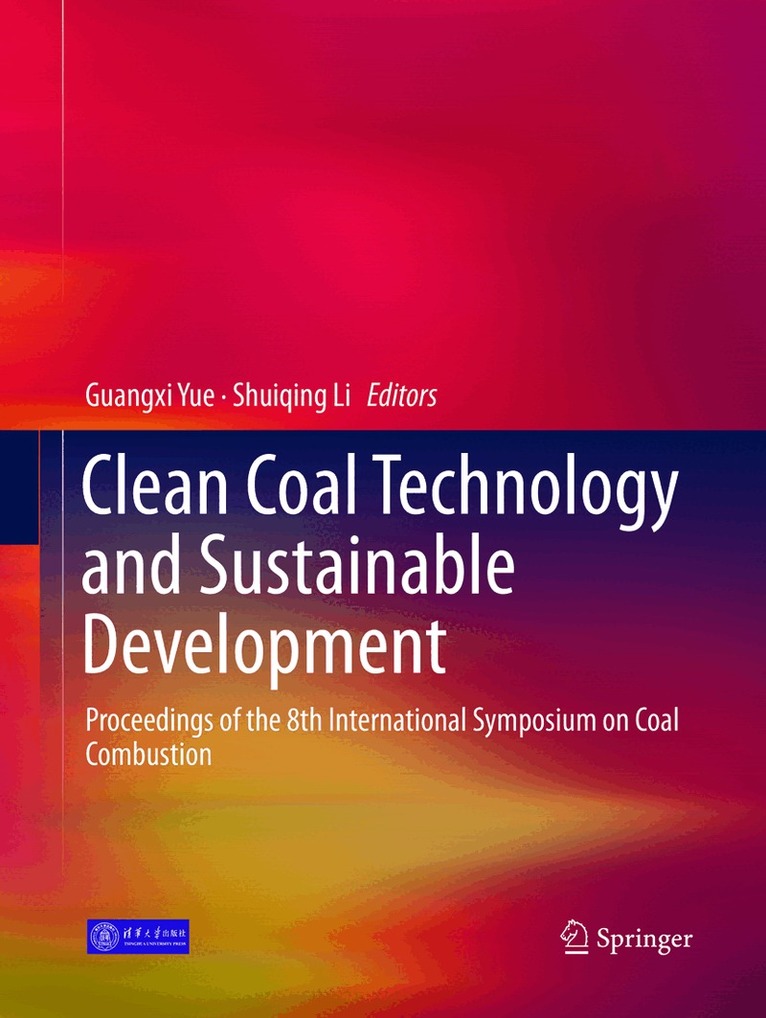 Guangxi Yue, Shuiqing Li - Clean Coal Technology and Sustainable Development, Häftad