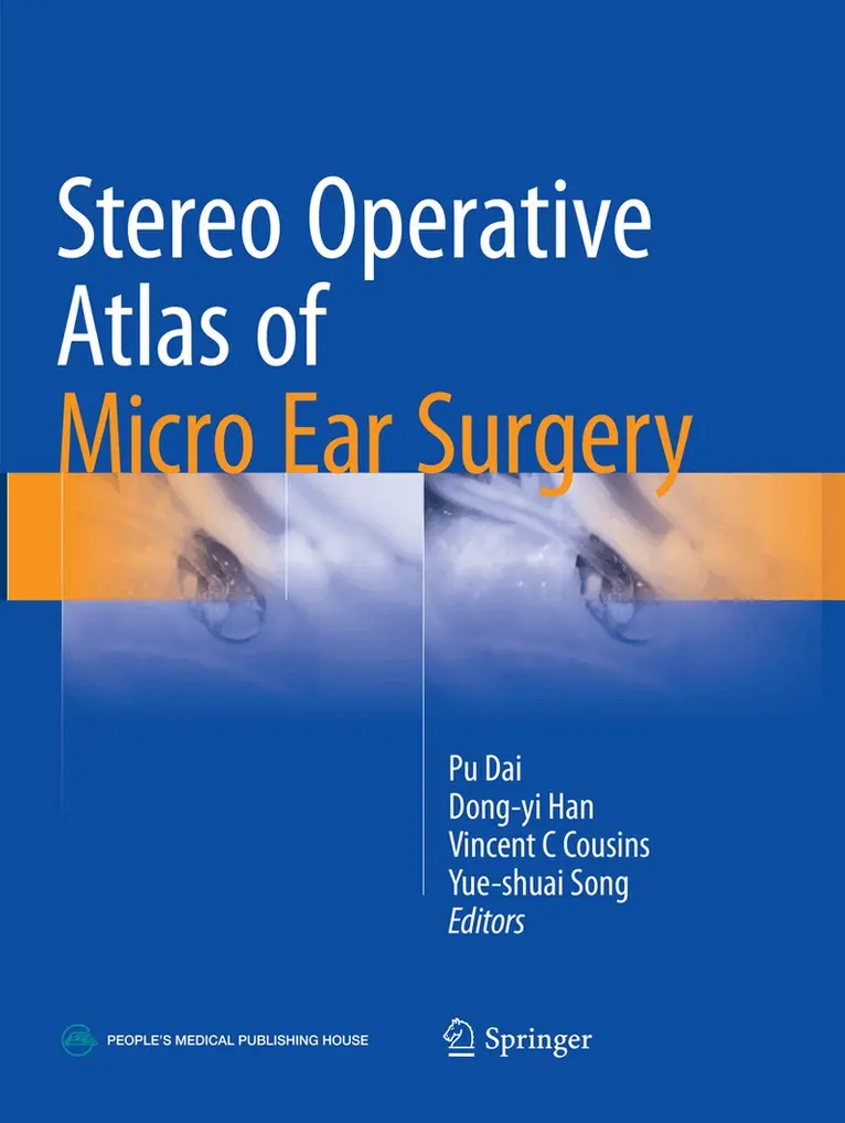 Pu Dai, Dong-yi Han, Vincent C Cousins, Yue-shuai Song - Stereo Operative Atlas of Micro Ear Surgery, Häftad. Tillgänglighet: Lägg i varukorg