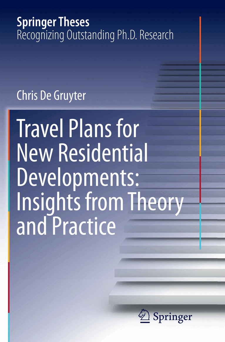 Chris De Gruyter - Travel Plans for New Residential Developments: Insights from Theory and Practice, Häftad