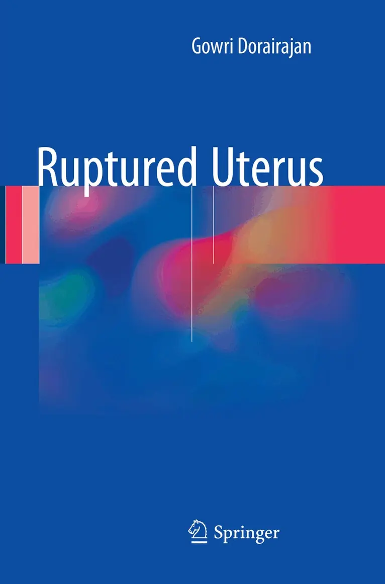 Gowri Dorairajan - Ruptured Uterus, Häftad. Tillgänglighet: Lägg i varukorg