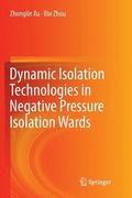 Dynamic Isolation Technologies in Negative Pressure Isolation Wards