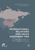 International Relations and Asia's Northern Tier